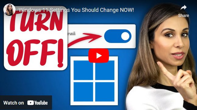 Windows 11 Change These Settings watch